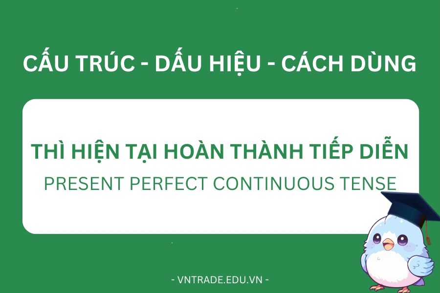 Thì hiện tại hoàn thành tiếp diễn