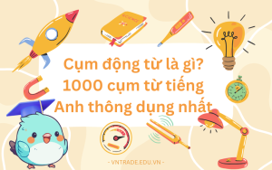 1000 cụm từ tiếng Anh thông dụng nhất