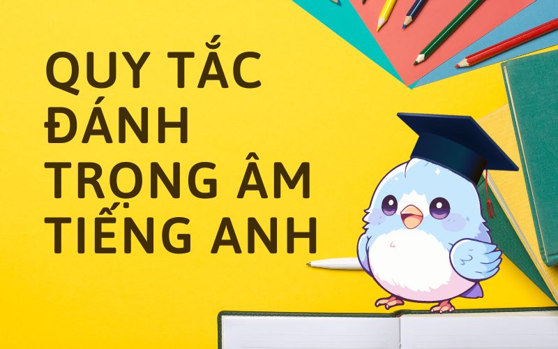 Các quy tắc cơ bản về trọng âm