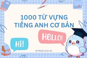 1000 từ vựng tiếng Anh cơ bản