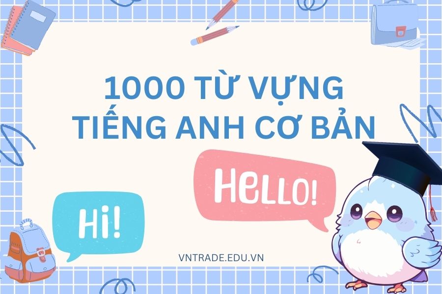 1000 từ vựng tiếng Anh cơ bản