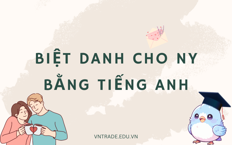 Các biệt danh cho ny bằng tiếng Anh