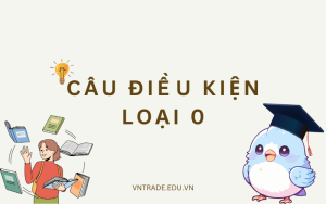 Câu điều kiện loại 0