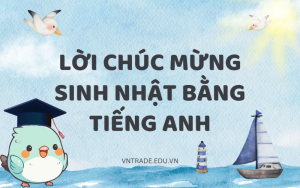 Lời chúc mừng sinh nhật bằng tiếng Anh