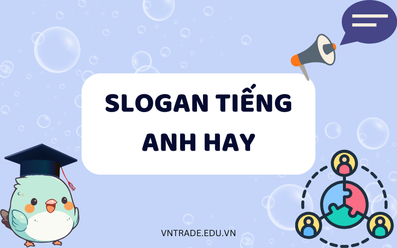 Slogan tiếng Anh hay