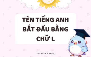 Tên tiếng Anh bắt đầu bằng chữ L hay