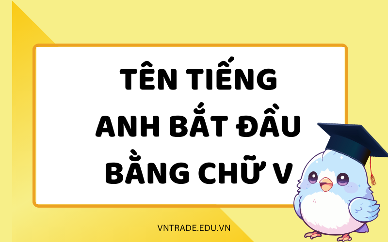 Tên tiếng Anh bắt đầu bằng chữ V