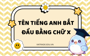 Tên tiếng Anh bắt đầu bằng chữ X