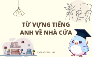 Từ vựng tiếng Anh về nhà cửa
