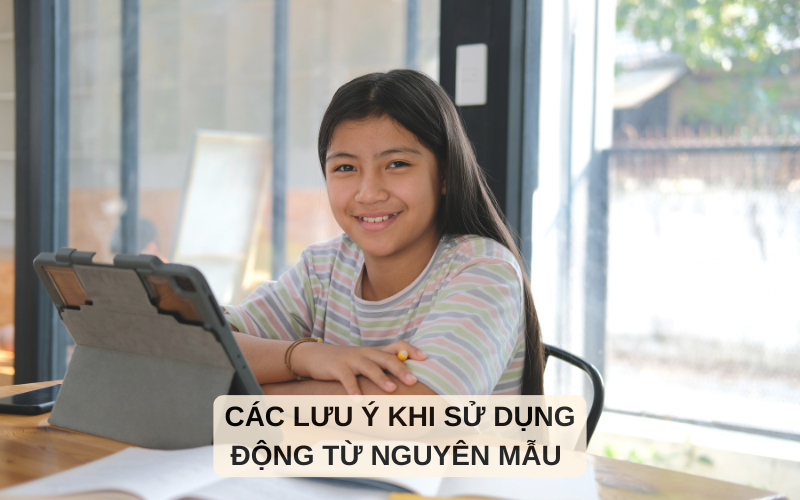 Các lưu ý khi sử dụng động từ nguyên mẫu 