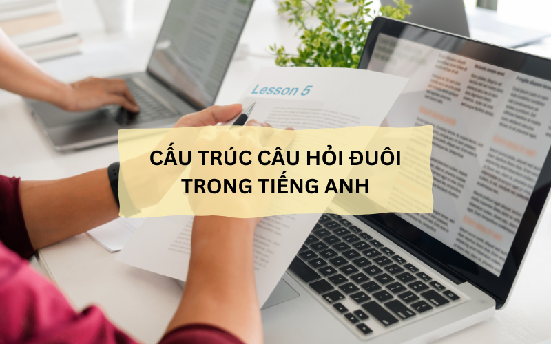 Cấu trúc câu hỏi đuôi trong tiếng Anh