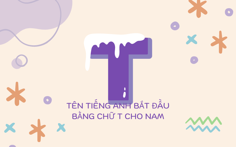 Tên tiếng Anh bắt đầu bằng chữ T hay