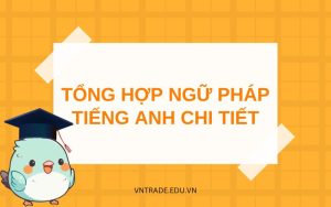 tổng hợp ngữ pháp tiếng anh