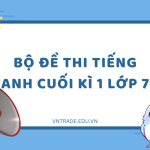 Đề thi tiếng Anh cuối kì 1 lớp 7
