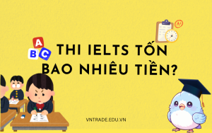 Thi IELTS tốn bao nhiêu tiền