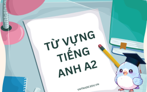 Từ vựng tiếng Anh A2