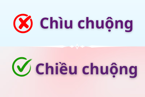 Chiều chuộng hay Chìu chuộng