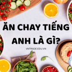 Ăn chay tiếng Anh là gì