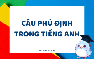 Câu phủ định trong tiếng Anh