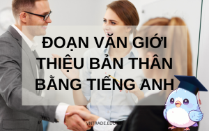 Đoạn văn giới thiệu bản thân bằng tiếng Anh