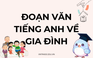 Đoạn văn tiếng Anh về gia đình