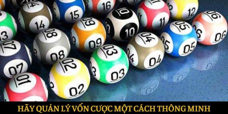 Hãy luôn quản lý vốn cược một cách thông minh nhất
