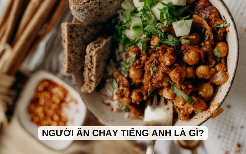 Người ăn chay tiếng Anh là gì?
