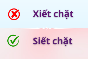 siết chặt hay xiết chặt
