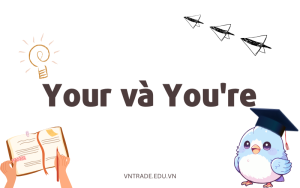 Your và You're