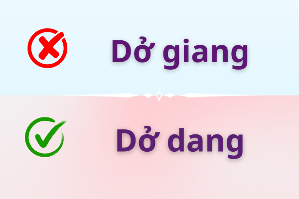 Dở giang hay dở dang