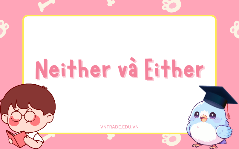 Neither và Either
