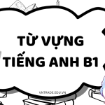 từ vựng tiếng Anh B1