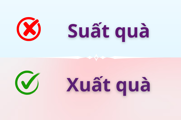 Xuất quà hay Suất quà