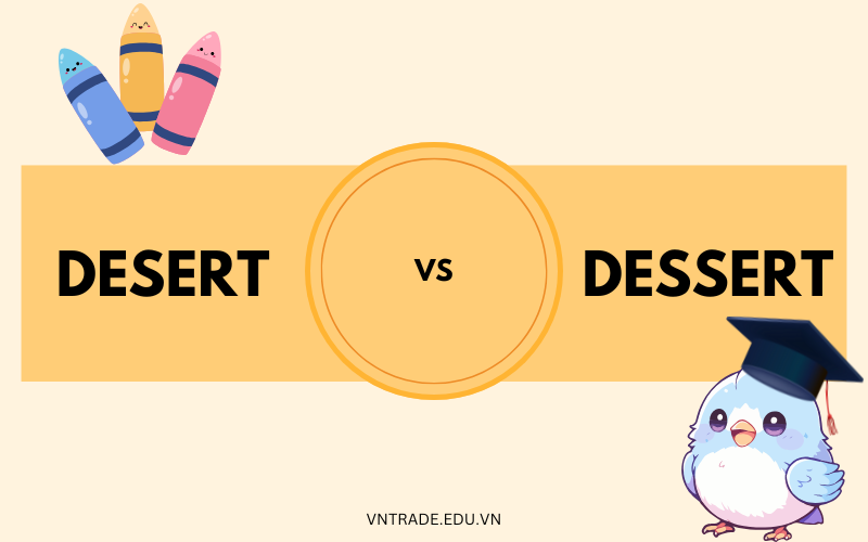 Desert vs Dessert