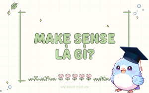 Make sense là gì?