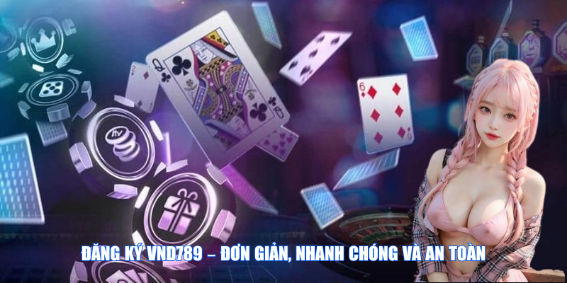 Sơ lược và điểm mạnh của nhà cái VND789 