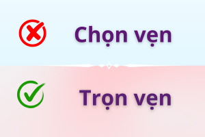 Trọn vẹn hay chọn vẹn