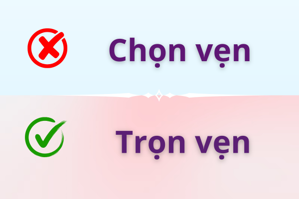 Trọn vẹn hay chọn vẹn